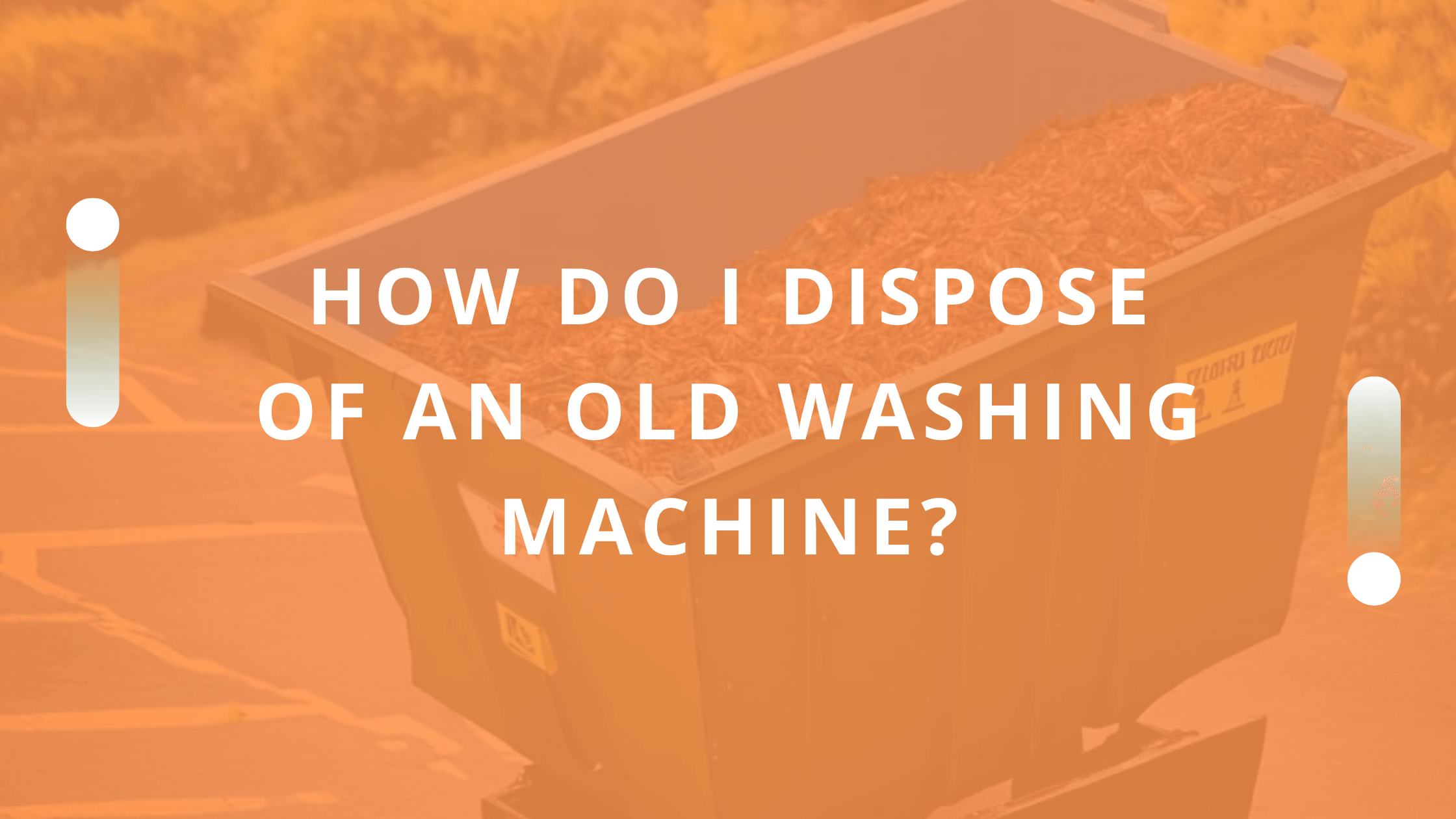how to dispose old washing machine
